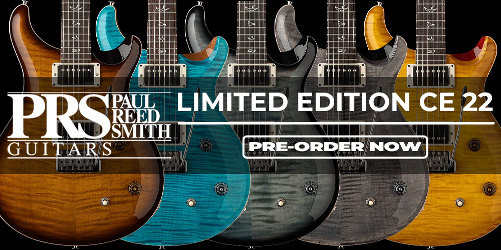 PRS CE 22 Limited Editions!